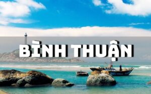 Bình Thuận có đặc sản gì? Gợi ý 18 đặc sản Bình Thuận nên thử và mua về làm quà