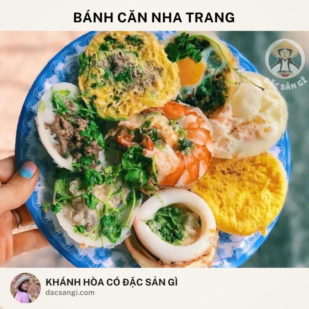 Khánh Hòa có đặc sản gì? Top 24 đặc sản Khánh Hòa ngon được lòng du khách dac-san-banh-can-nha-trang