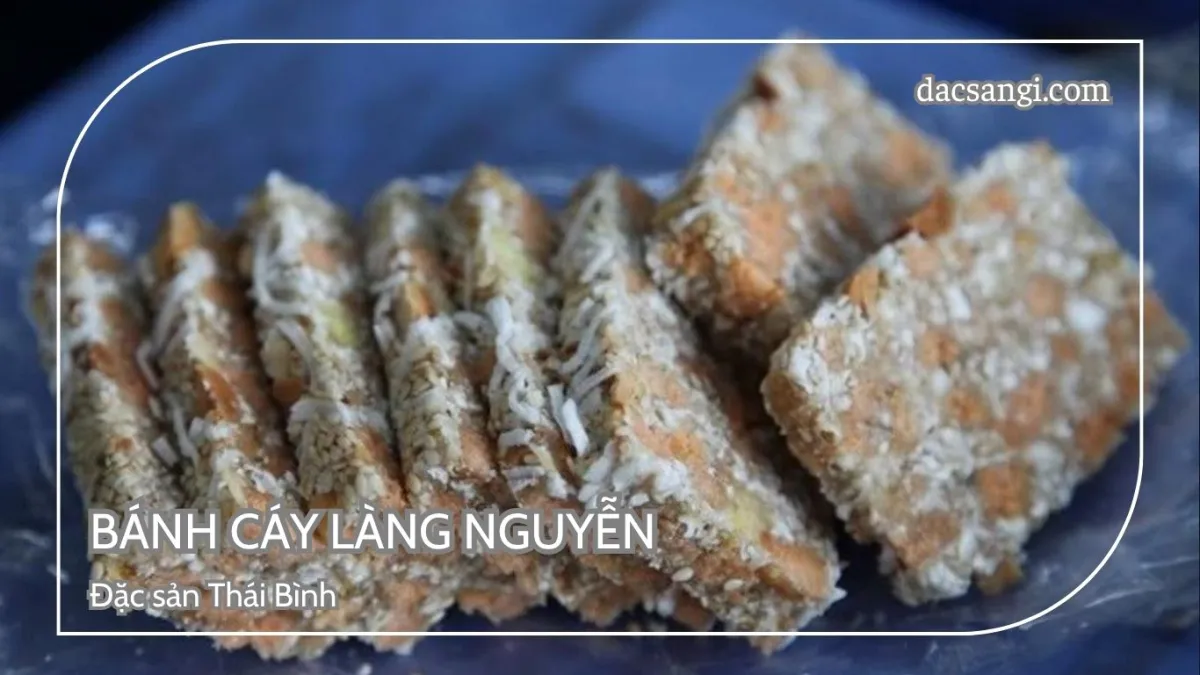 Thái Bình có đặc sản gì? Top 19 đặc sản Thái Bình nên thử và mua về làm quà Đặc sản bánh Cáy làng Nguyễn