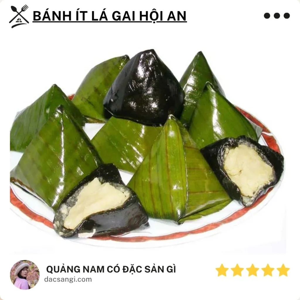 Quảng Nam có đặc sản gì? Top 16 món đặc sản Quảng Nam ngon, dễ mang làm quà Đặc sản bánh ít lá gai Hội An