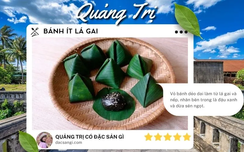 Quảng Trị có đặc sản gì? Gợi ý 18 đặc sản Quảng Trị nên thử và mua về làm quà Đặc sản Bánh ít lá gai Quảng Trị
