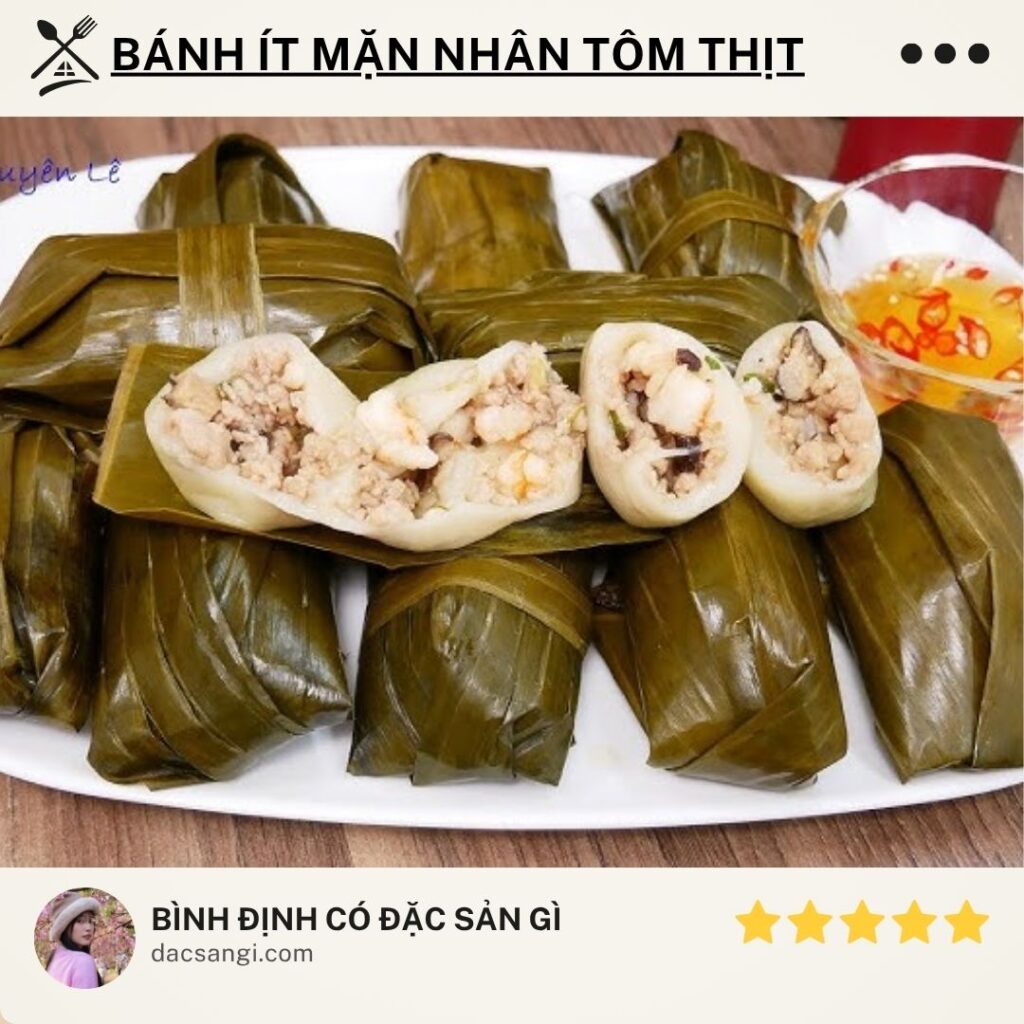 Bình Định có đặc sản gì? 15 đặc sản Bình Định trứ danh nên thử và mua về làm quà Đặc sản bánh ít mặn nhân tôm thịt