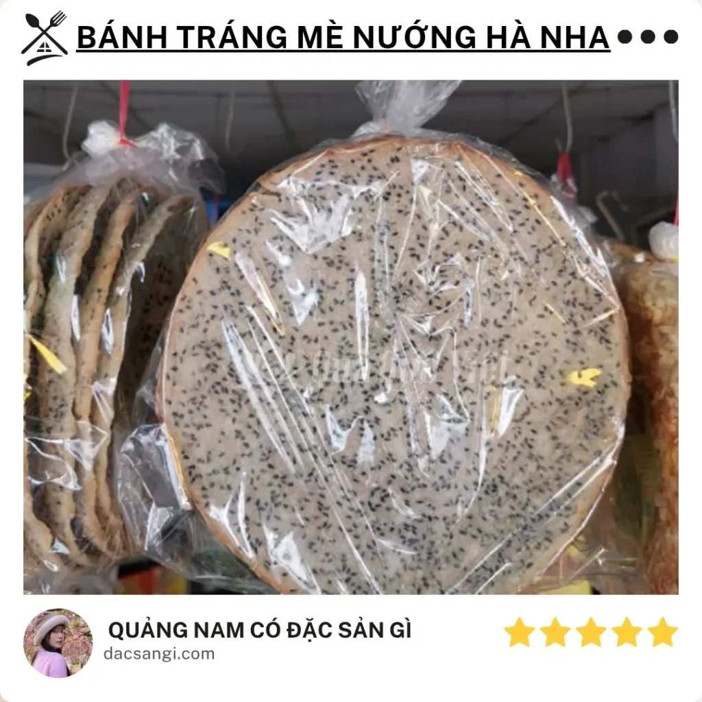 Quảng Nam có đặc sản gì? Top 16 món đặc sản Quảng Nam ngon, dễ mang làm quà Đặc sản bánh tráng mè nướng Hà Nha