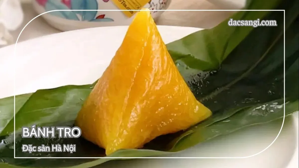 Hà Nội có đặc sản gì? Top 15 đặc sản Hà Nội mua làm quà ý nghĩa Đặc sản bánh tro Hà Nội