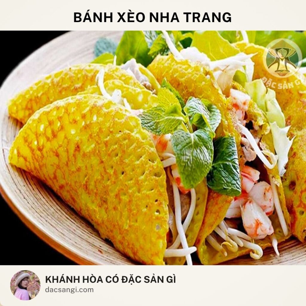 Khánh Hòa có đặc sản gì? Top 24 đặc sản Khánh Hòa ngon được lòng du khách dac-san-banh-xeo-nha-trang