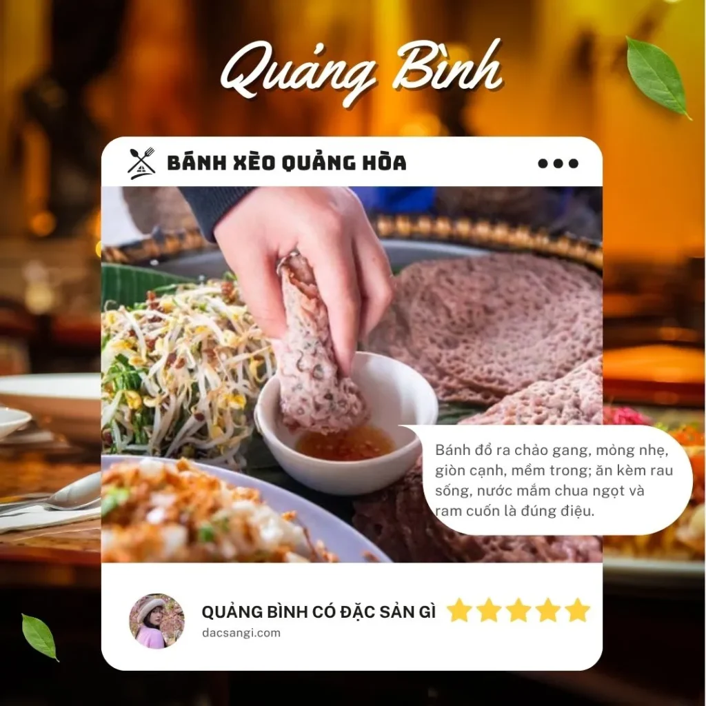 Quảng Bình có đặc sản gì? Tổng hợp 20 đặc sản Quảng Bình ngon, ăn tại chỗ hay làm quà đều tuyệt Đặc sản bánh xèo Quảng Hòa