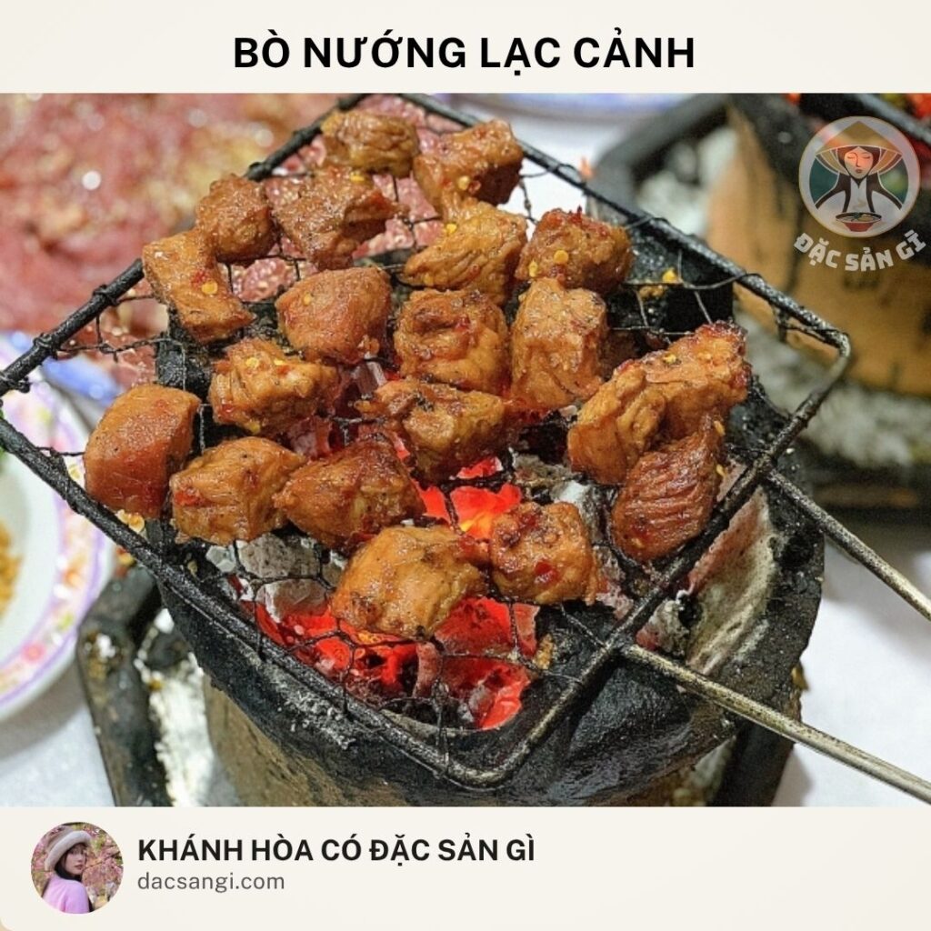 Khánh Hòa có đặc sản gì? Top 24 đặc sản Khánh Hòa ngon được lòng du khách dac-san-bo-nuong-lac-canh