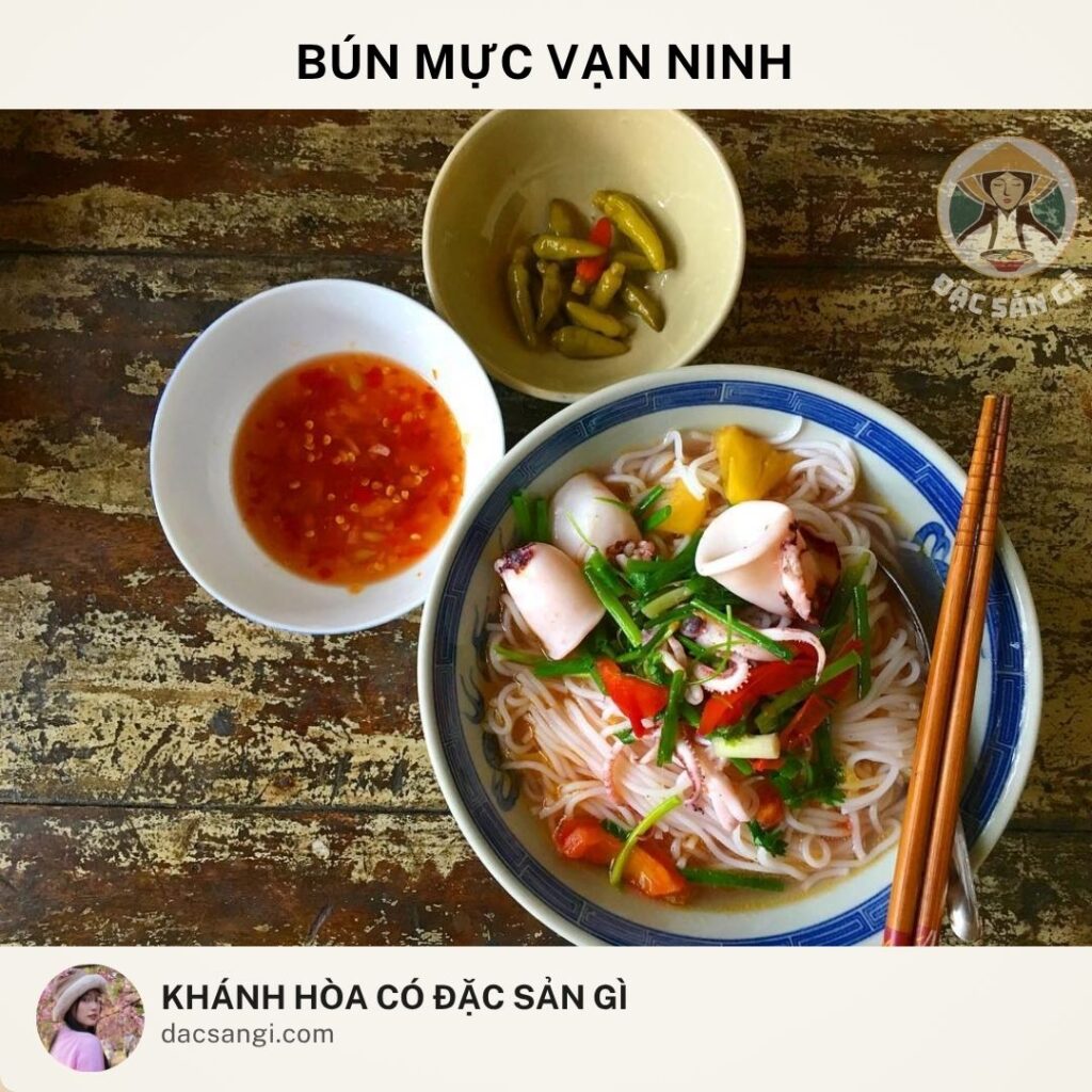 Khánh Hòa có đặc sản gì? Top 24 đặc sản Khánh Hòa ngon được lòng du khách dac-san-bun-muc-van-ninh