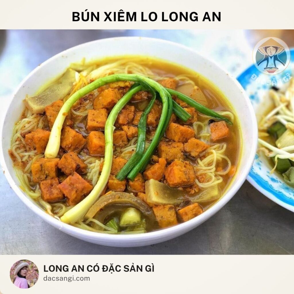 Long An có đặc sản gì? Review 19 đặc sản Long An ngon nức tiếng không thể bỏ qua dac-san-bun-xiem-lo-long-an