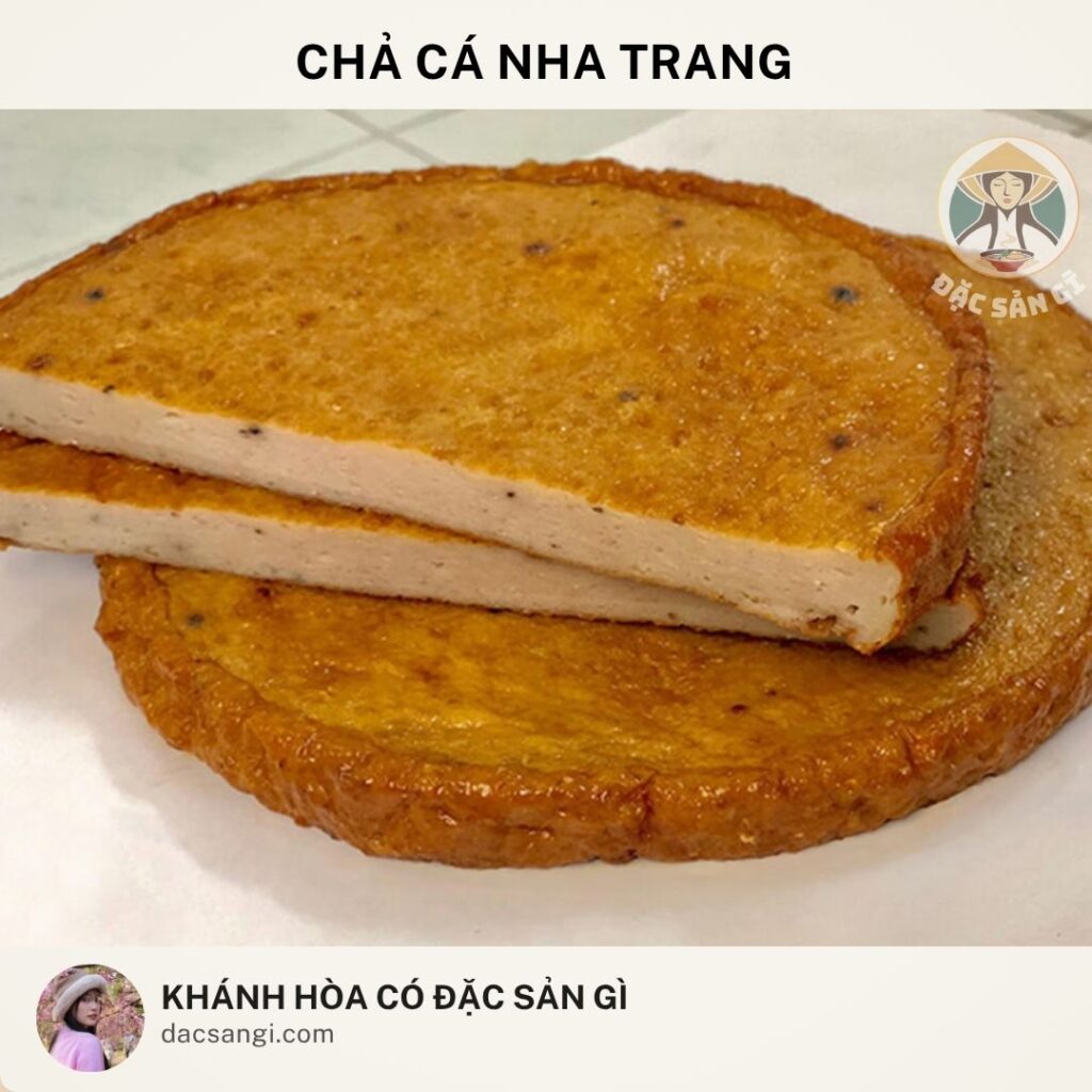 Khánh Hòa có đặc sản gì? Top 24 đặc sản Khánh Hòa ngon được lòng du khách dac-san-cha-ca-nha-trang