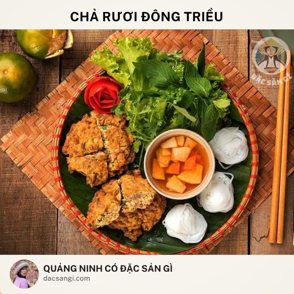 Quảng Ninh có đặc sản gì? 19 đặc sản Quảng Ninh ngon bổ rẻ đáng mua nhất Đặc sản chả rươi Đông Triều