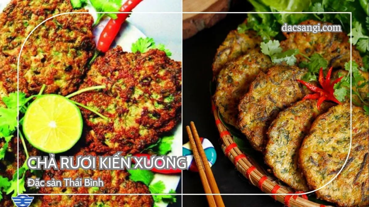 Thái Bình có đặc sản gì? Top 19 đặc sản Thái Bình nên thử và mua về làm quà Đặc sản chả rươi Kiến Xương