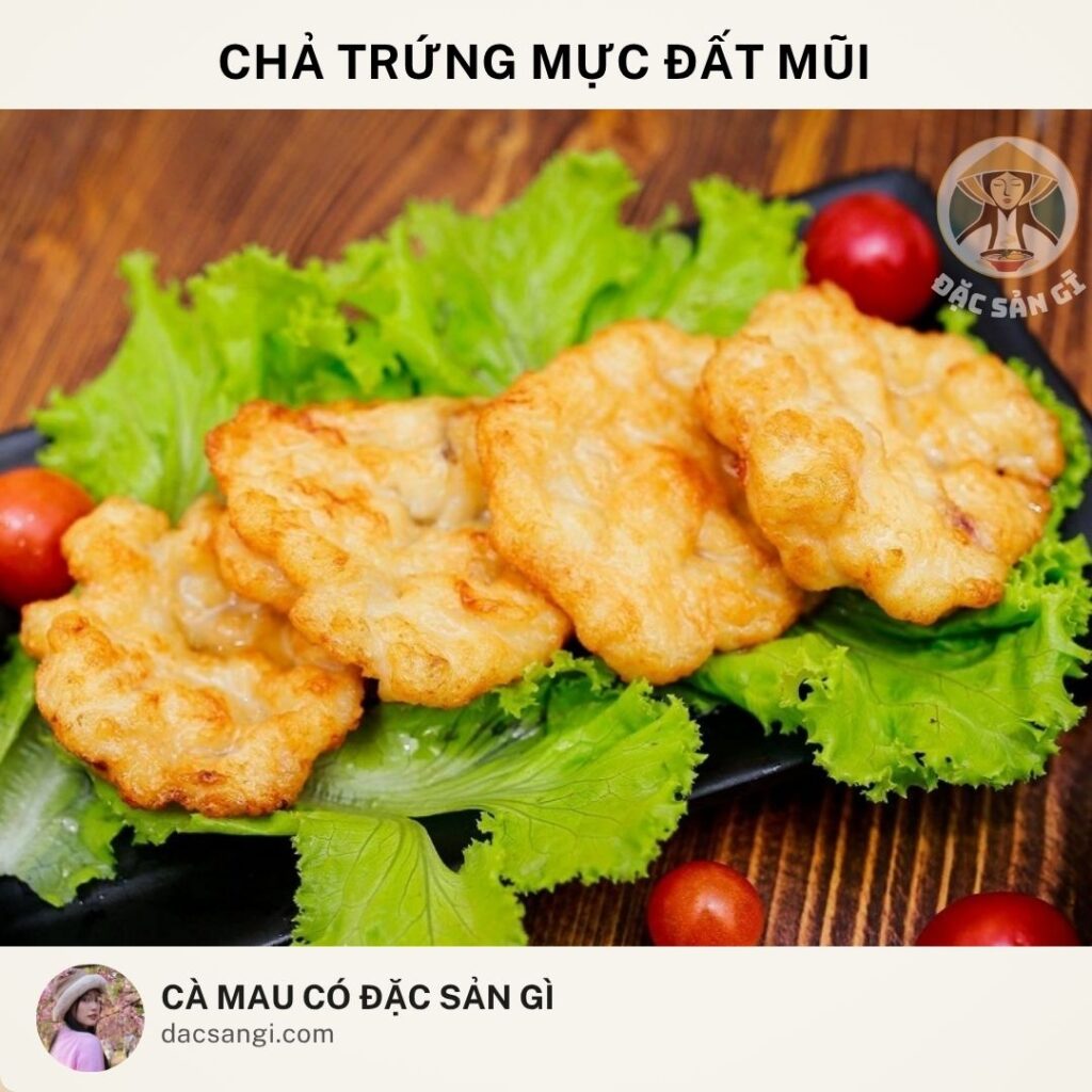 Đặc sản chả trứng mực Đất Mũi