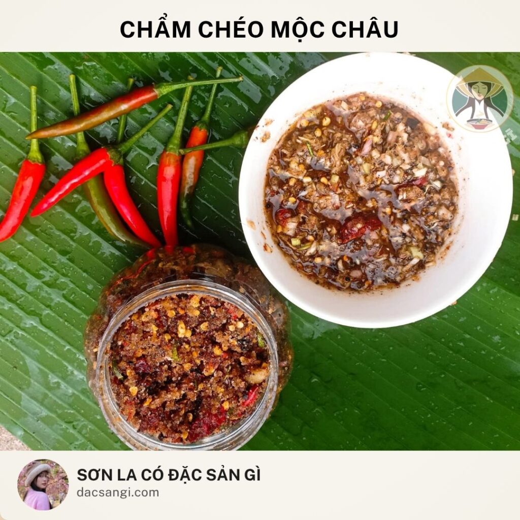 Sơn La có đặc sản gì? Top 23 đặc sản Sơn La ngon nức tiếng nên mua làm quà dac-san-cham-cheo-moc-chau