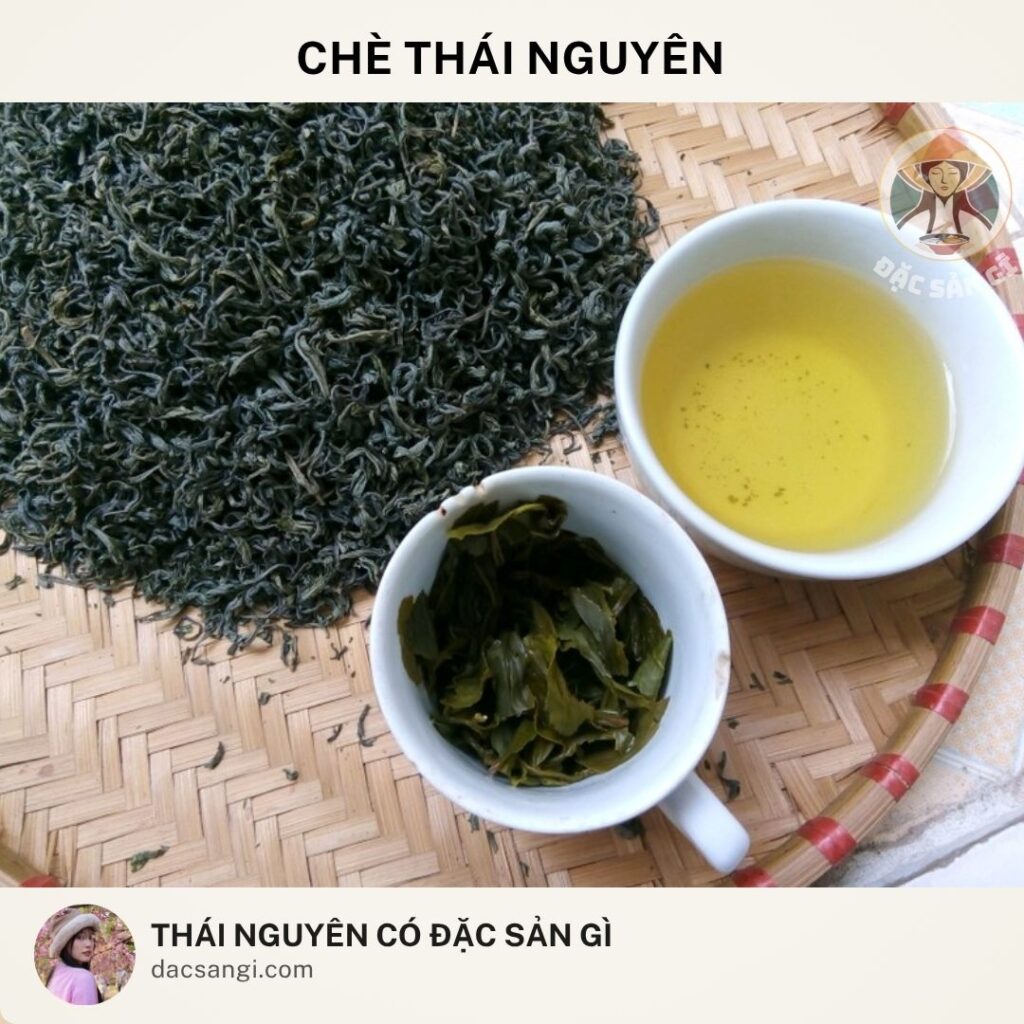 Thái Nguyên có đặc sản gì? Tham khảo 22 đặc sản Thái Nguyên nên mua làm quà Đặc sản chè Thái nguyên