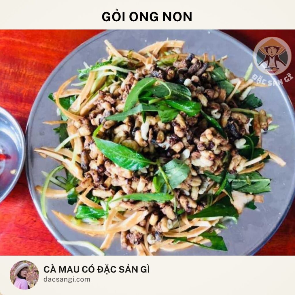 Đặc sản gỏi ong non Cà Mau