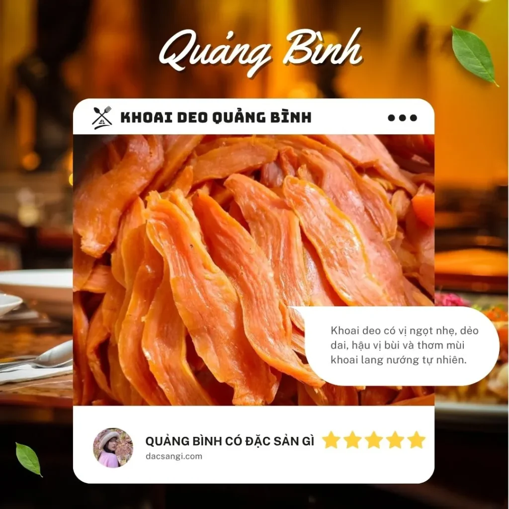 Quảng Bình có đặc sản gì? Tổng hợp 20 đặc sản Quảng Bình ngon, ăn tại chỗ hay làm quà đều tuyệt Đặc sản khoai deo Quảng Bình