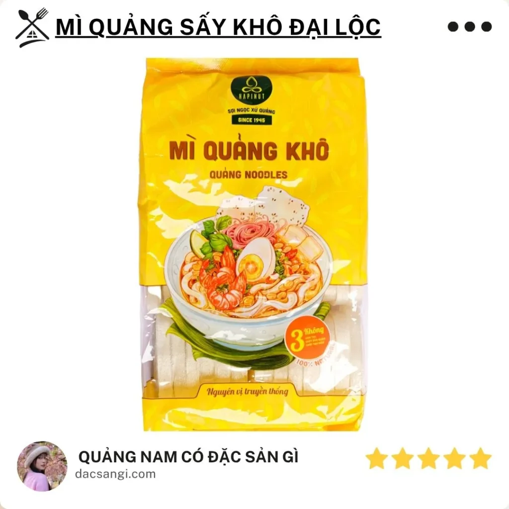 Quảng Nam có đặc sản gì? Top 16 món đặc sản Quảng Nam ngon, dễ mang làm quà Đặc sản mì Quảng sấy khô Đại Lộc