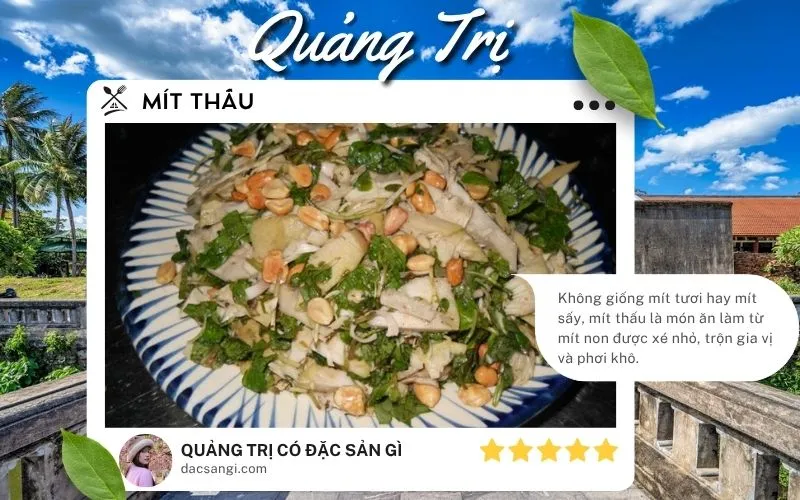 Quảng Trị có đặc sản gì? Gợi ý 18 đặc sản Quảng Trị nên thử và mua về làm quà Đặc sản Mít thấu Quảng Trị