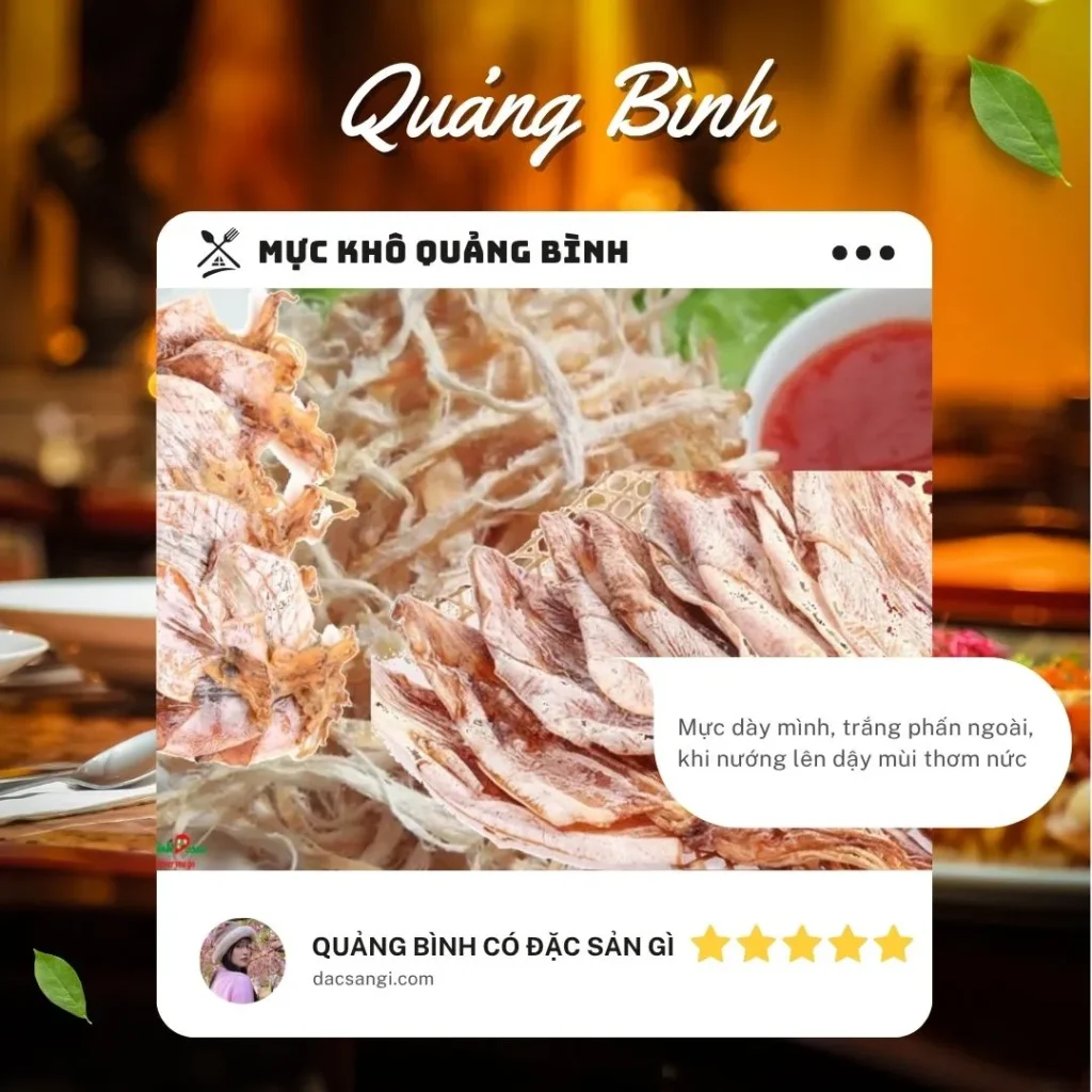 Quảng Bình có đặc sản gì? Tổng hợp 20 đặc sản Quảng Bình ngon, ăn tại chỗ hay làm quà đều tuyệt Đặc sản mực khô Quảng Bình
