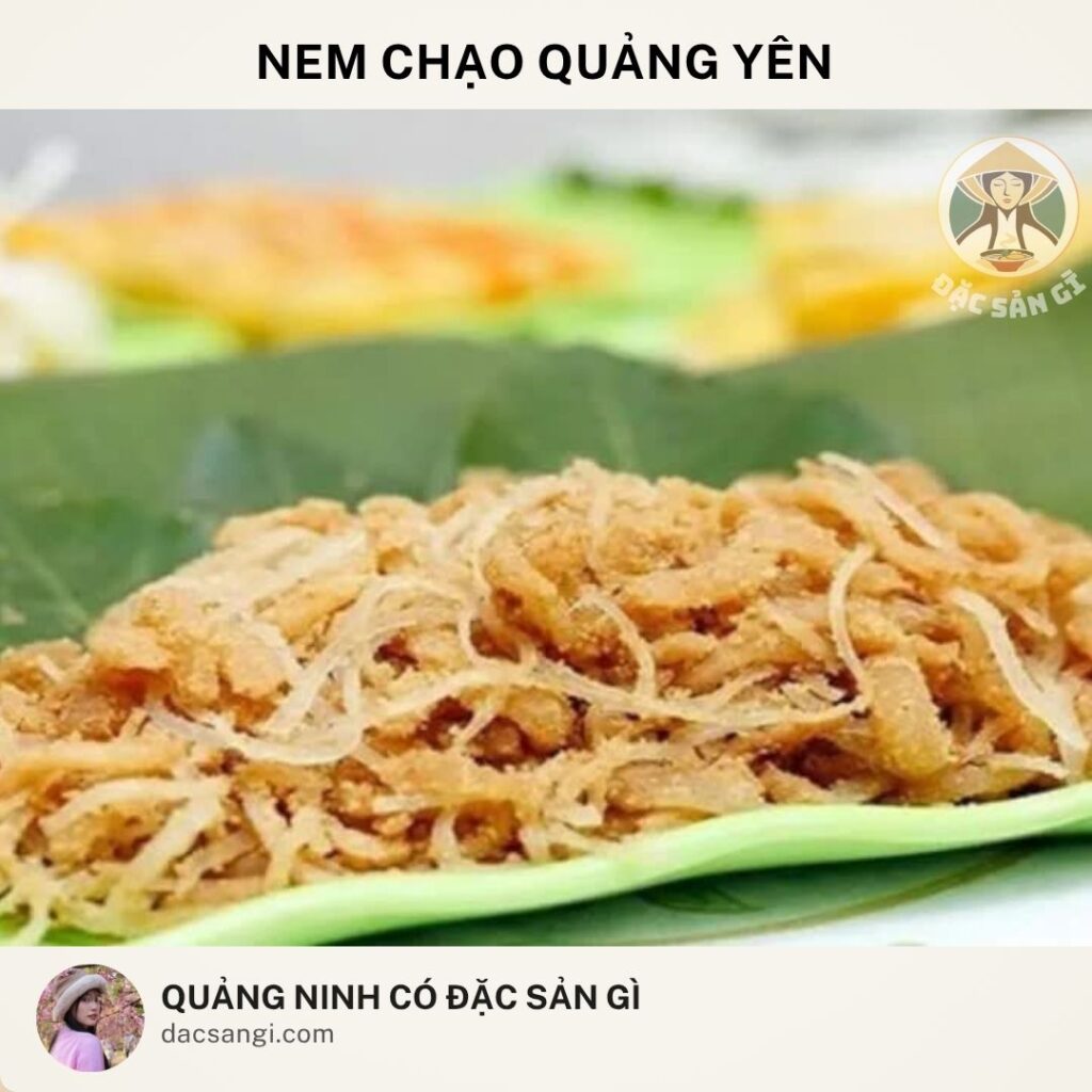 Quảng Ninh có đặc sản gì? 19 đặc sản Quảng Ninh ngon bổ rẻ đáng mua nhất Đặc sản nem chạo Quảng Yên