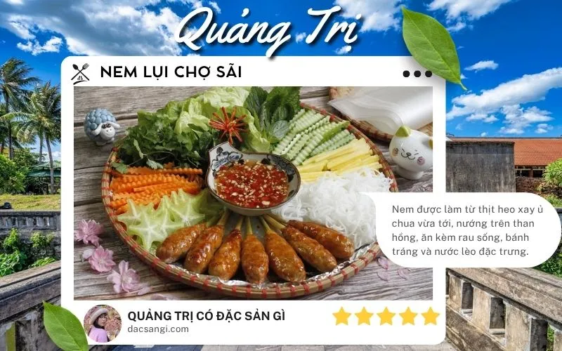 Quảng Trị có đặc sản gì? Gợi ý 18 đặc sản Quảng Trị nên thử và mua về làm quà Đặc sản Nem lụi chợ Sãi