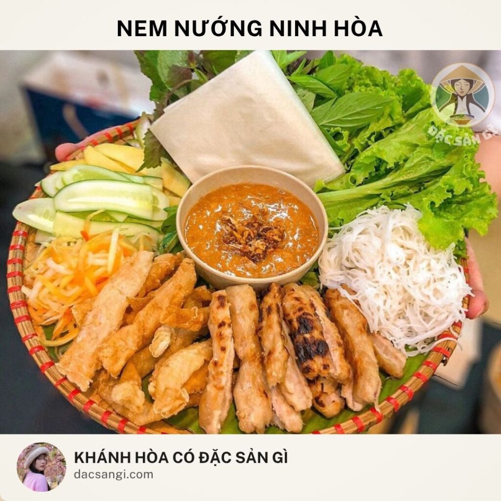 Khánh Hòa có đặc sản gì? Top 24 đặc sản Khánh Hòa ngon được lòng du khách dac-san-nem-nuong-ninh-hoa