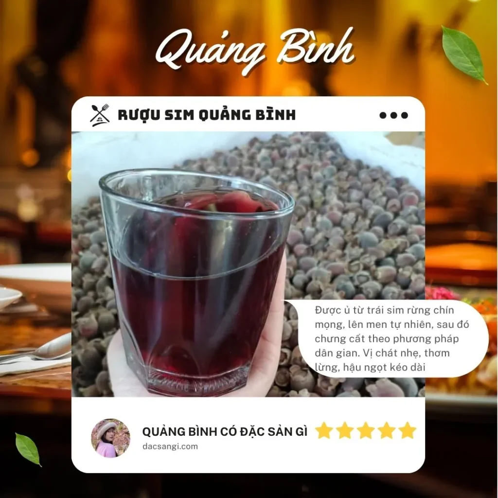 Quảng Bình có đặc sản gì? Tổng hợp 20 đặc sản Quảng Bình ngon, ăn tại chỗ hay làm quà đều tuyệt Đặc sản rượu sim Quảng Bình