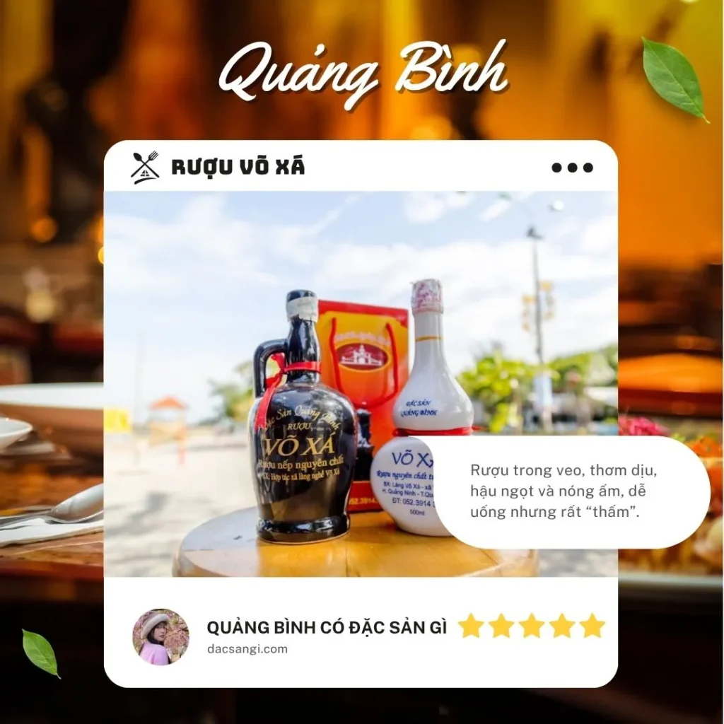 Quảng Bình có đặc sản gì? Tổng hợp 20 đặc sản Quảng Bình ngon, ăn tại chỗ hay làm quà đều tuyệt Đặc sản rượu Võ Xá