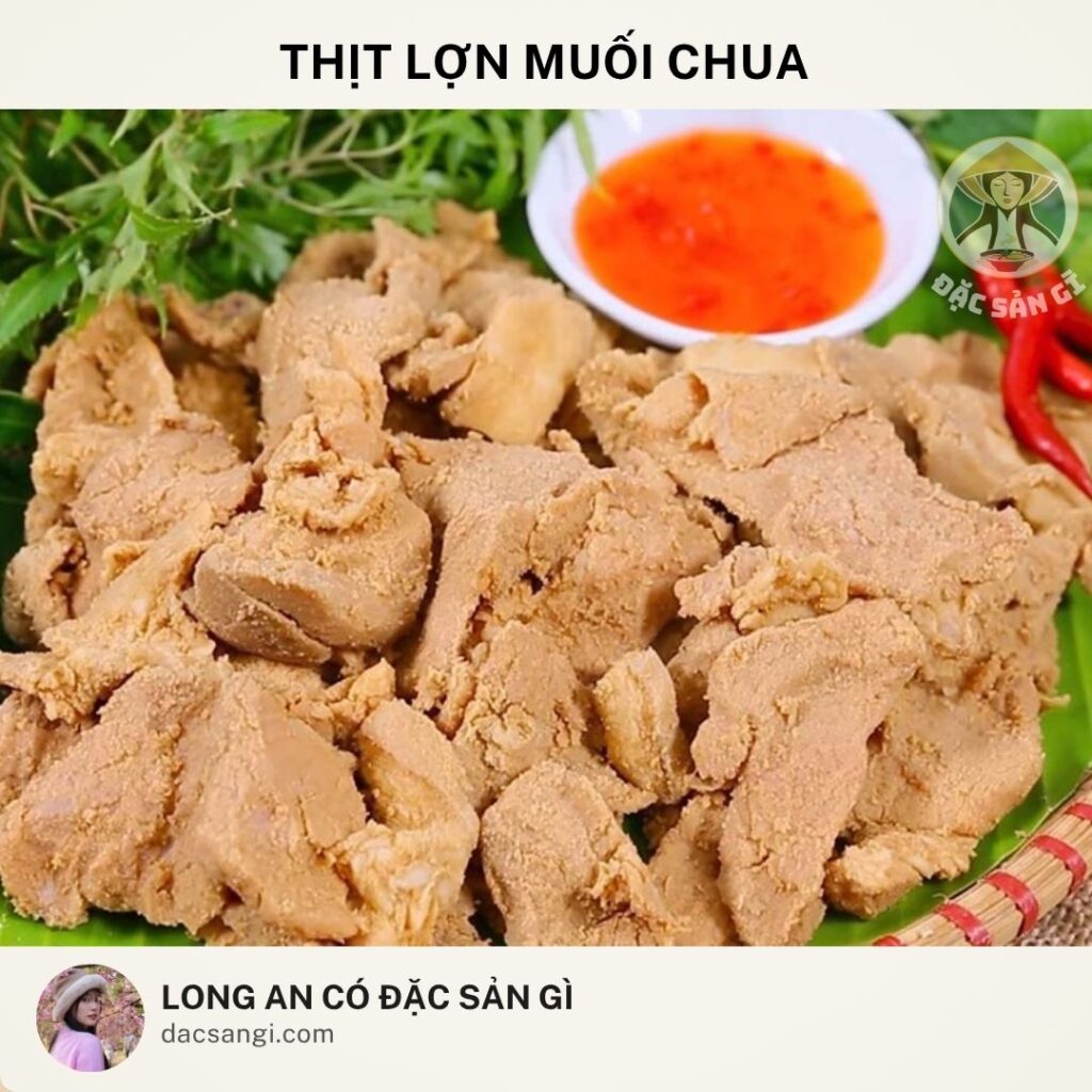 Long An có đặc sản gì? Review 19 đặc sản Long An ngon nức tiếng không thể bỏ qua dac-san-thit-lon-muoi-chua-long-an