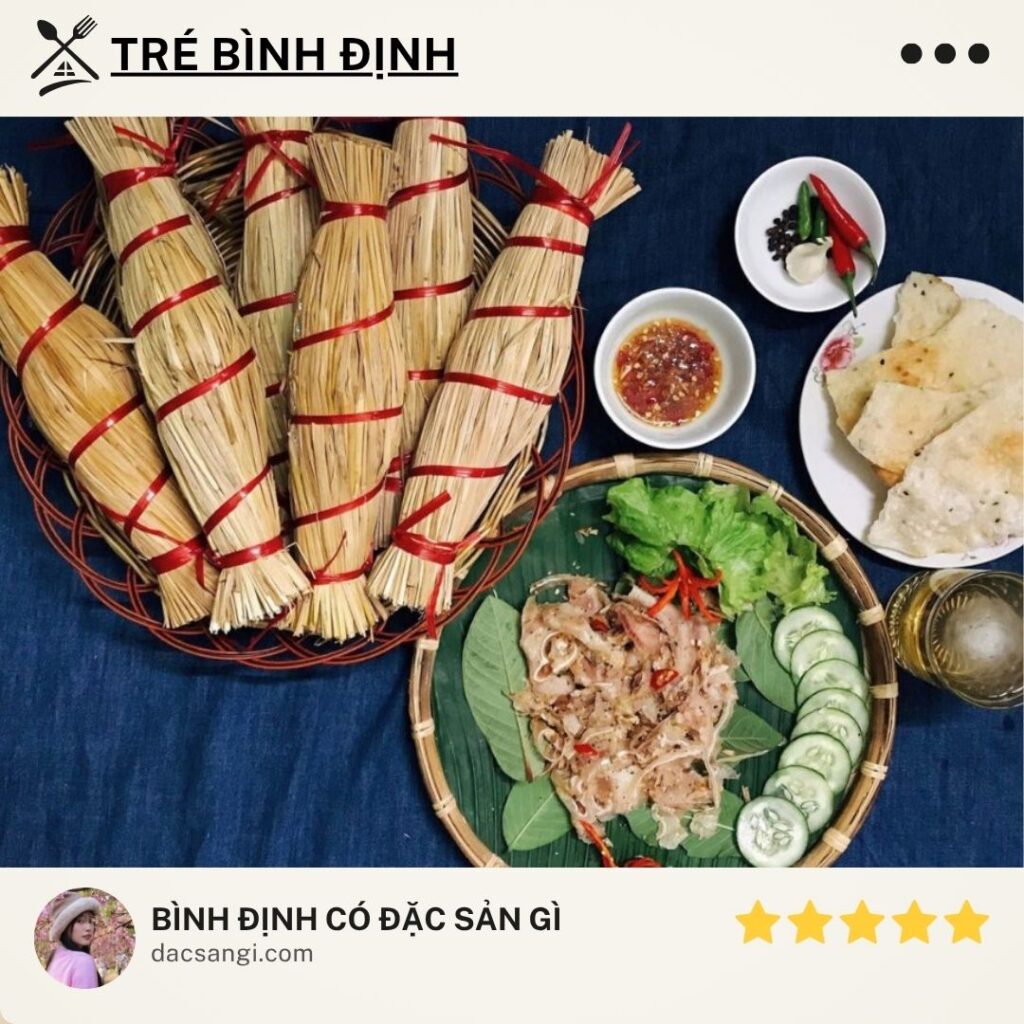 Bình Định có đặc sản gì? 15 đặc sản Bình Định trứ danh nên thử và mua về làm quà Đặc sản tré Bình Định